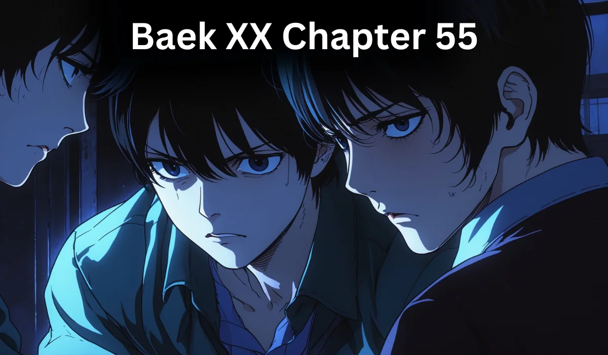 Baek XX Chapter fifty-five: Shocking Twists and Emotional Revelations