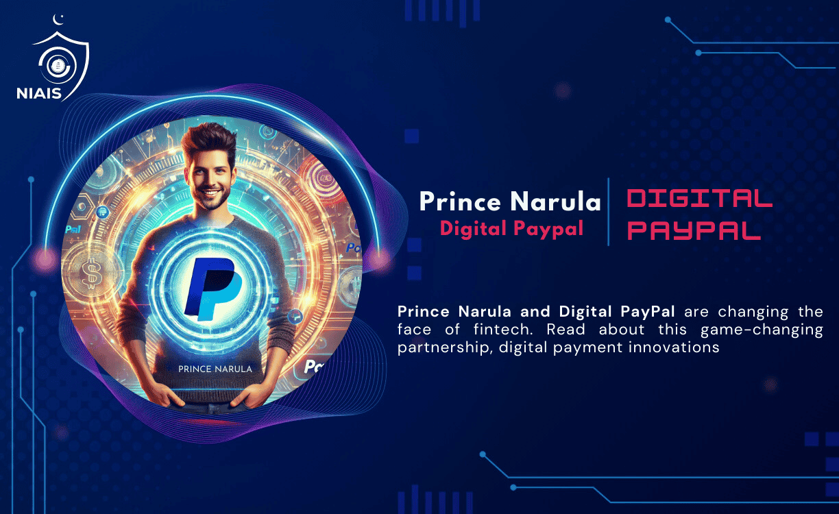 Prince Narula Digital PayPal: Simplifying Online Payments with Safety and Ease