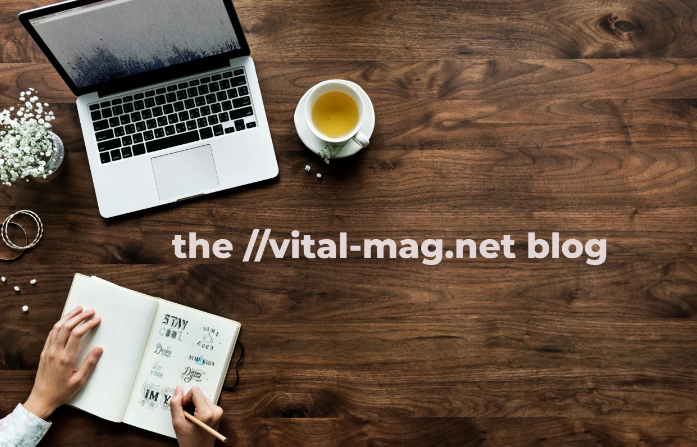 The //Vital-Mag.Net Blog: Health, Wellness, and Personal Growth